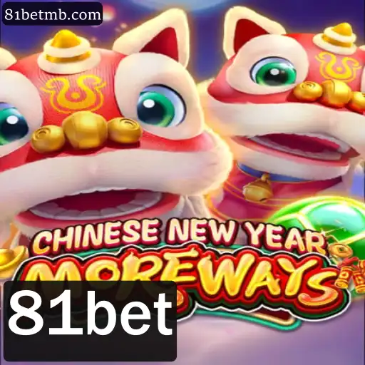 Descubra o Fascinante Mundo de CHINESENEWYEARMOREWAYS com 81bet