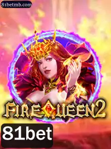 Explorando FireQueen2: A Nova Geração de Entretenimento com 81bet