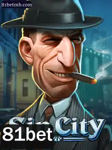 Explorando o Mundo de SinCity com 81bet: Uma Jornada no Universo dos Jogos