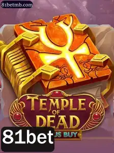 TempleofDeadBonusBuy: Um Mergulho no Mundo das Apostas com 81bet